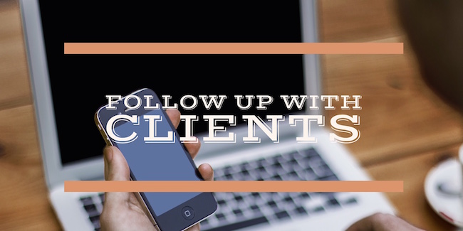 Follow Up With Clients