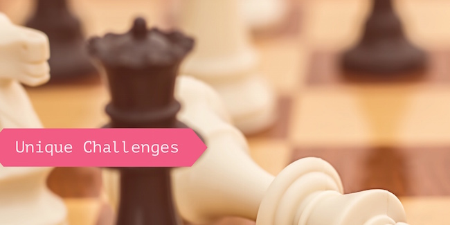 Unique Challenges