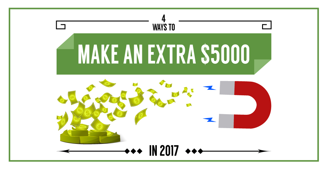 4-Ways-to-Make-an-Extra-$5000-in-2017_featured-image